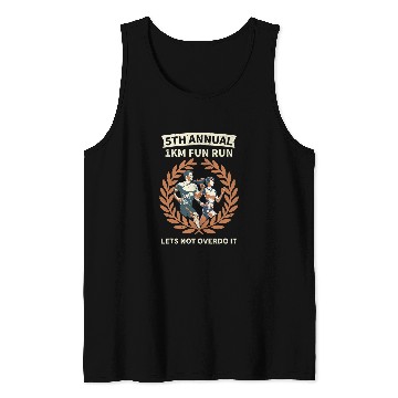 Discover 5th Annual 1km Fun Run Lets Not Overdo It Funny Vintage Tank Tops