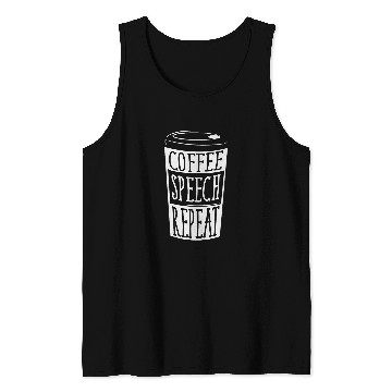 Discover Coffee Fun Speech Repeat Cute Speech Language Pathologist Tank Tops