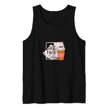 Discover Coffee Fun ok but first coffee 5 Tank Tops