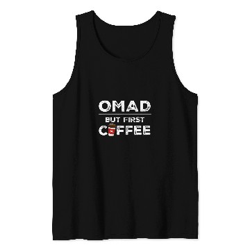 Discover Coffee Fun OMAD But First Coffee Calorie Deficit Intermittent Fasting Tank Tops
