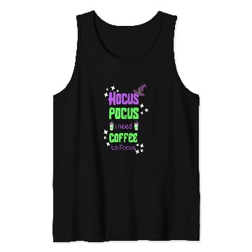 Discover Coffee Fun Hocus Pocus Coffee to Focus Halloween Tank Tops