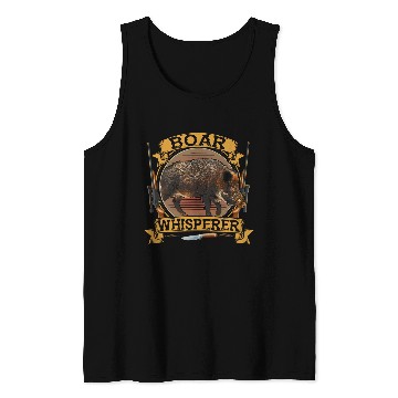 Discover Boar Whisperer Boar s Wild Boar Hunting Boar Hunter Hunt Tank Tops
