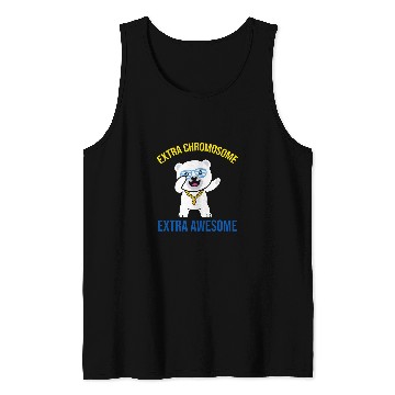 Discover Bear Pet Extra Chromosome Extra Awesome Bear Down Syndromes Awareness Tank Tops