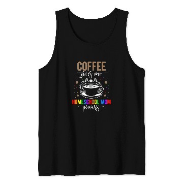 Discover Coffee Fun Homeschool Mom Coffee Homeschooling Mama Tank Tops