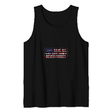 Discover Some Gave All Some Gave Some Never Forget 17may Memorial Day Tank Tops