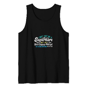 Discover Superhero Speech Language Pathologist SLP Tank Tops