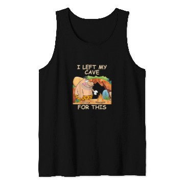 Discover Caveman I Left My Cave For This Costume Tank Tops