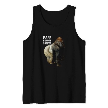 Discover Coffee Fun Papa Before Coffee Father Silver Back Gorilla Tank Tops