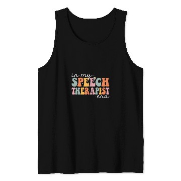Discover In My Speech Therapist Era Speech Language Pathologist Tank Tops