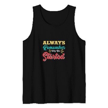Discover Growth Always Remember Why You Started Entrepreneur Teacher Tank Tops