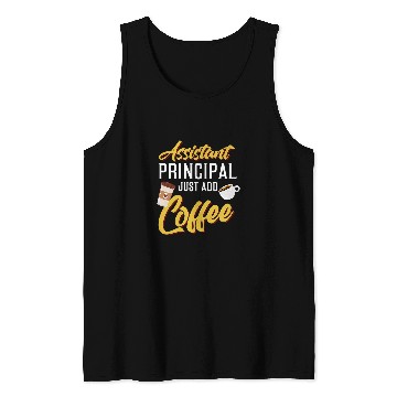 Discover Coffee Fun assistant principal just add coffee school admin Tank Tops