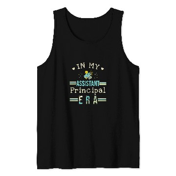 Discover In My Assistant Principal Era 9 Tank Tops