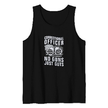 Discover Correctional Officer No Guns Just Guts Prison Guard Tank Tops
