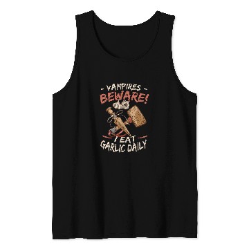 Discover Vampires Beware I Eat Garlic Daily 2Garlic Lover Tank Tops