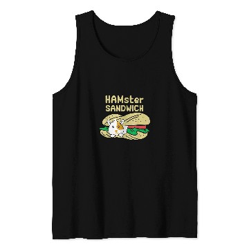 Discover Hamster Pet sandwich funny pun quote Tank Tops