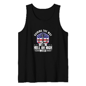 Discover Coast Guard Guiding The Way Come Hell Or High Water US Flag Tank Tops