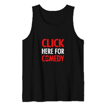 Discover Click Here For Comedy I Photographer Tank Tops