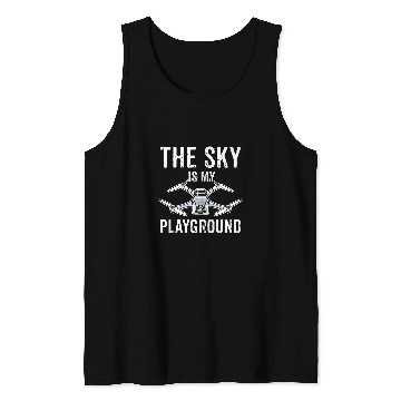 Discover Drone Pilot The Sky Is My Playground Quadcopter Operator Tank Tops
