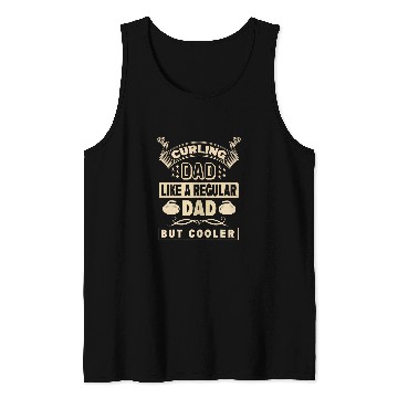 Discover Curling Dad like a regular Dad but cooler for Father Curler Tank Tops
