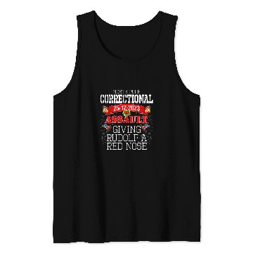 Discover Correctional Caught Giving Rudolph xmass Christmas Tank Tops