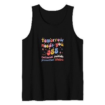 Discover Retro Tomorrow Needs You 988 suicides Prevention Awareness Tank Tops