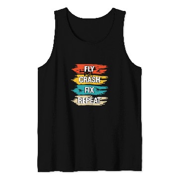 Discover Fly Crash Fix Repeat Drone Pilot Tank Tops