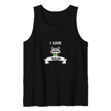 Discover Raccoon Pet I Love Trash Animal Lover Tank Tops