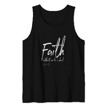 Discover Faith Without Works is Deads Bible Verse Christian Sobriety Tank Tops