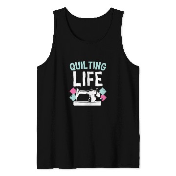 Discover Quilting Life Sewing Machine Fabric Patchwork Handcrafts Tank Tops