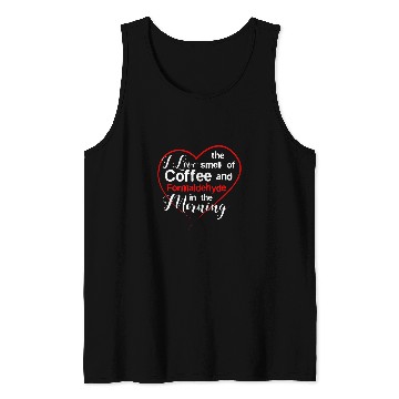 Discover Coffee Fun Funeral Director Coffee Lover Coffee and Formaldehyde Tank Tops