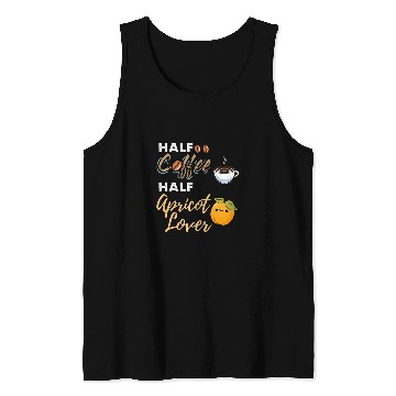 Discover Coffee Fun Half Coffee Half Apricot Lover Tank Tops