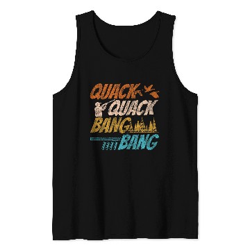 Discover Duck Hunting Hunter vintages Quack Quack Bang Bang Tank Tops