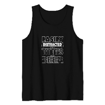 Discover Beer Fun Easily Distracted by TITTIES BEER Design 6 Tank Tops
