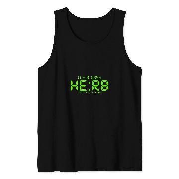 Discover Retro Pixel Herb Clock Its Always Herb OClock Somewhere Tank Tops