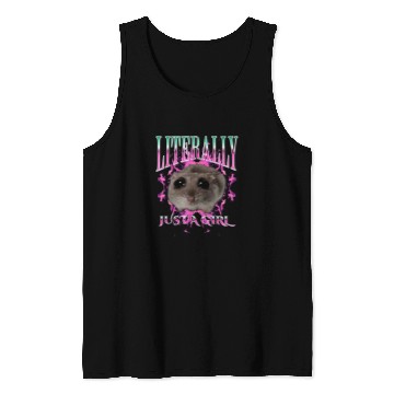 Discover Hamster Pet I m Literally Just A Girl Bootleg Sad Hamster Meme Tank Tops