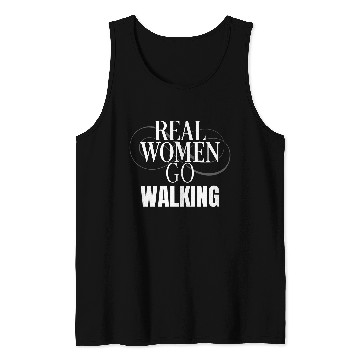 Discover Funny Real Women Go Walking Fitness Hiking Workout Walking Tank Tops