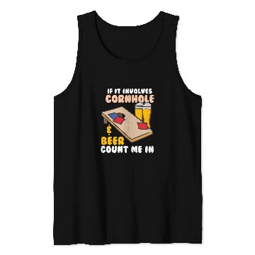 Discover Beer Fun If It Involves Cornhole Beer Count Me In Tank Tops