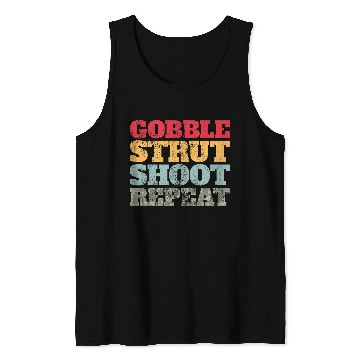 Discover Turkey Hunting I Gobble Strut Shoot I Turkey Hunter Tank Tops