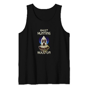Discover Paranormal Investigator Houston ghosts Hunter ghosts Hunting Tank Tops