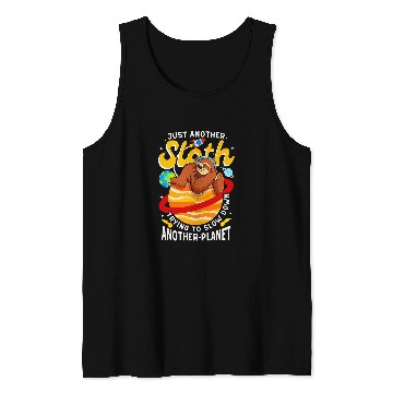 Discover Sloth Pet Space Trying to Slow Down Planet Save Earth Jupiter Tank Tops