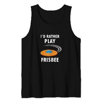 Discover Rather Play Ultimate Frisbee Hobby Tank Tops