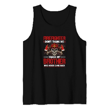 Discover Firefighter Job Fireman Cool Graphics Firefighter Plus Size 290 Tank Tops