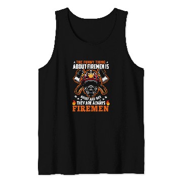 Discover Firefighter Job Fireman Cool Graphics Firefighter Plus Size 281 Tank Tops