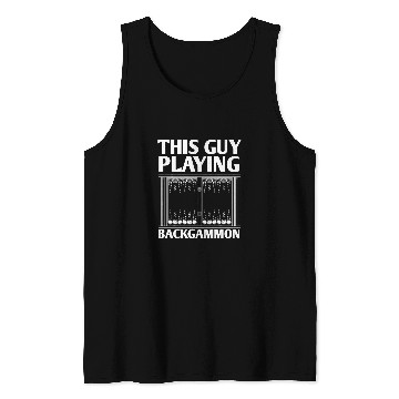 Discover this guy playing backgammon board game player Tank Tops