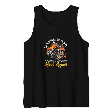 Discover Motorbike Motorcycle Biker Do whatever the hell it takes Tank Tops