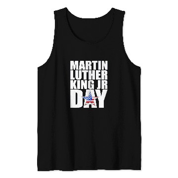 Discover Martin Luther King Day MLK Jr Quotes Day Tank Tops