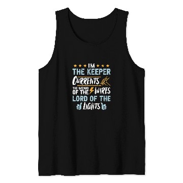 Discover Electrical Im the keeper of currents the wizard of the w Electrician Tank Tops