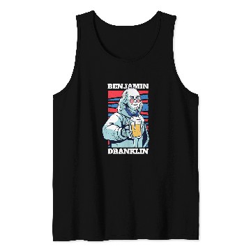 Discover Beer Fun Ben Franklin Drinking Beer Benjamin Dranklin Tank Tops