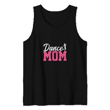 Discover Dance Mom Dancer Ballet Practice Dancing Tank Tops