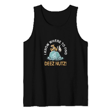 Discover Squirrel Pet Saying Nutcracker Squirrels Love Deez Nutz Tank Tops